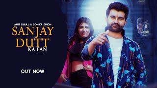 download Sanjay-Dutt-Ka-Fan Amit Dhull mp3
